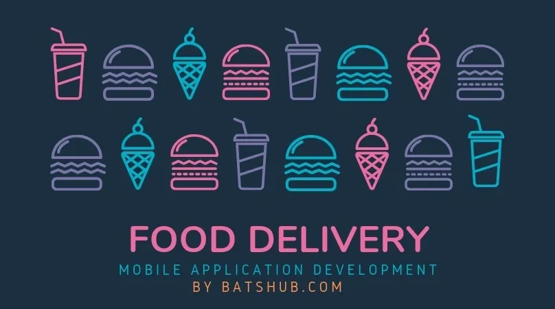 Best Food Delivery Mobile Applications and Solutions